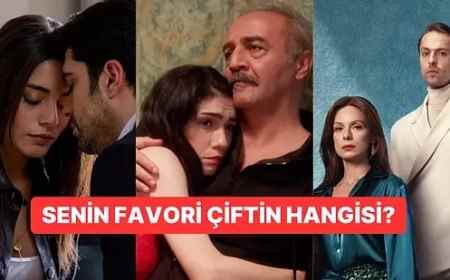 Bu 25 Dizi Çiftinden Hangisi Senin Favorin?